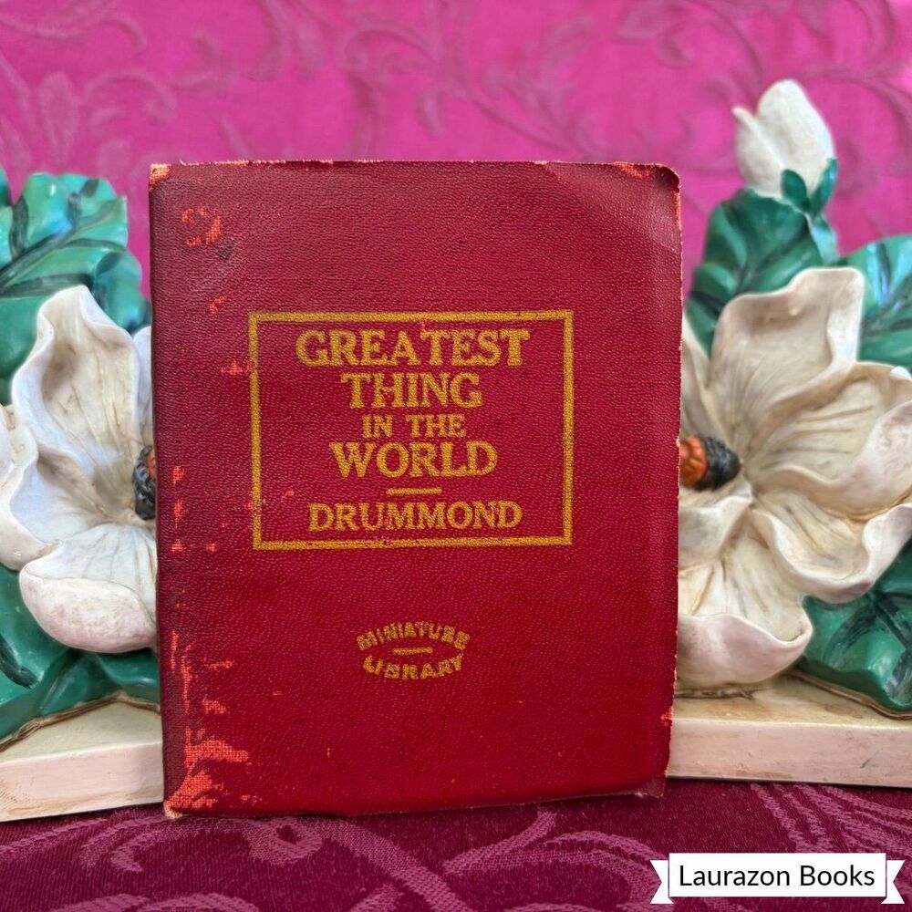 Ca 1920’s Greatest Thing in the World by Henry Drummond, Little Leather Library